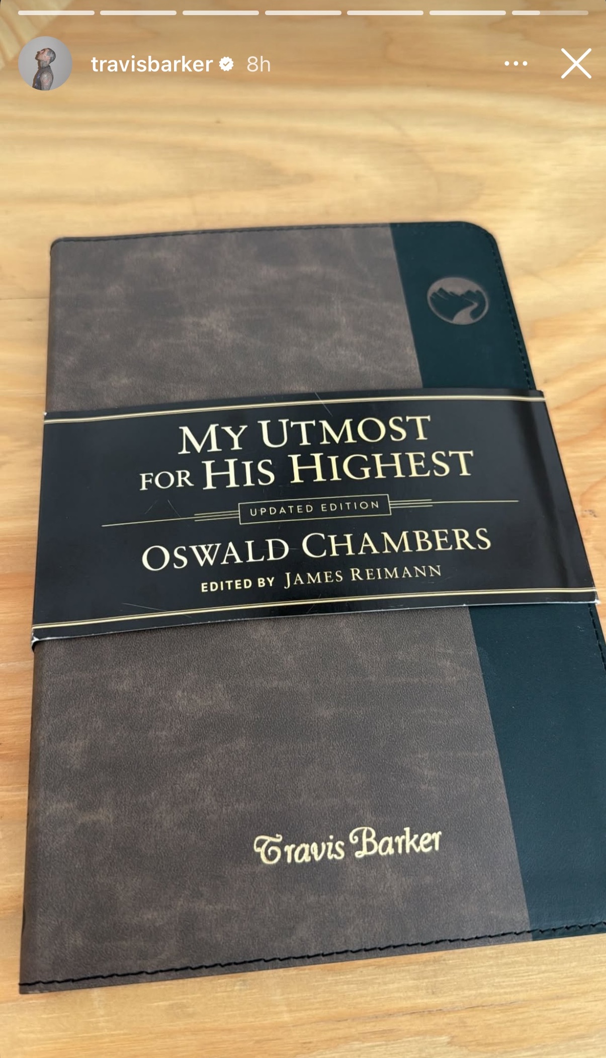 Travis Barker: “My Utmost for his Highest” by Oswald Chambers