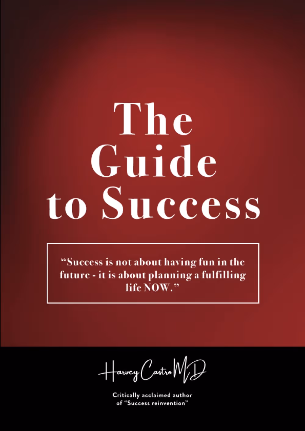 Book cover titled 'The Guide to Success' with a quote about success and author's name Harvey Castro MD.