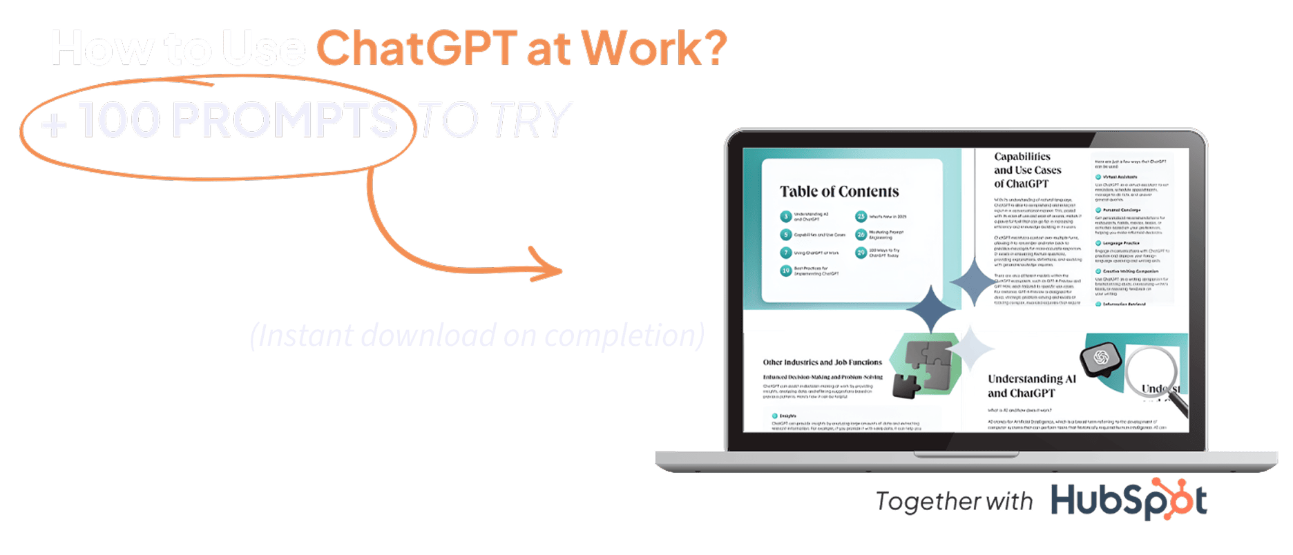 Graphic showing a laptop with a document titled 'Table of Contents' and 'Capabilities and Use Cases of ChatGPT', accompanied by text saying 'How to Use ChatGPT at Work? +100 Prompts to Try' with an arrow pointing to the laptop, and 'Together with HubSpot' at the bottom.