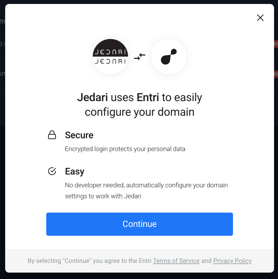 Jedari uses Entri to easily configure your domain