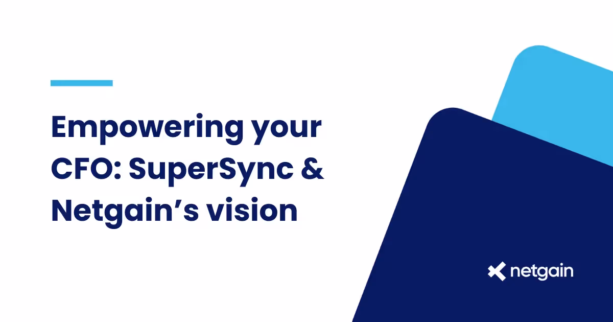 Empowering Your CFO: SuperSync & Netgain's Vision