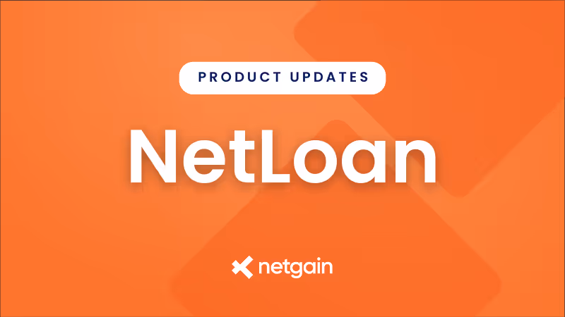 Check out the latest updates to NetLoan by Netgain.