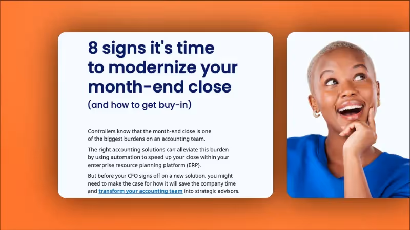 8 signs it's time to modernize your month-end close