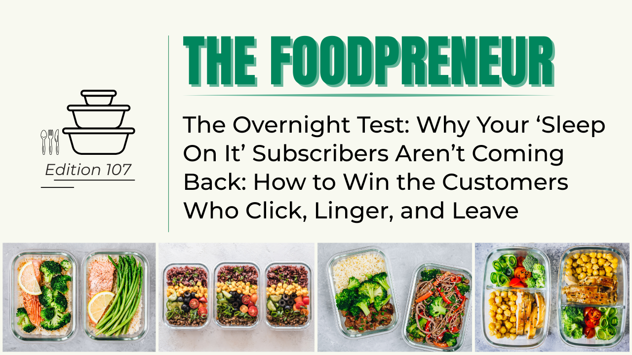 TF #107 The Overnight Test: Why Your ‘Sleep On It’ Subscribers Aren’t Coming Back: How to Win the Customers Who Click, Linger, and Leave