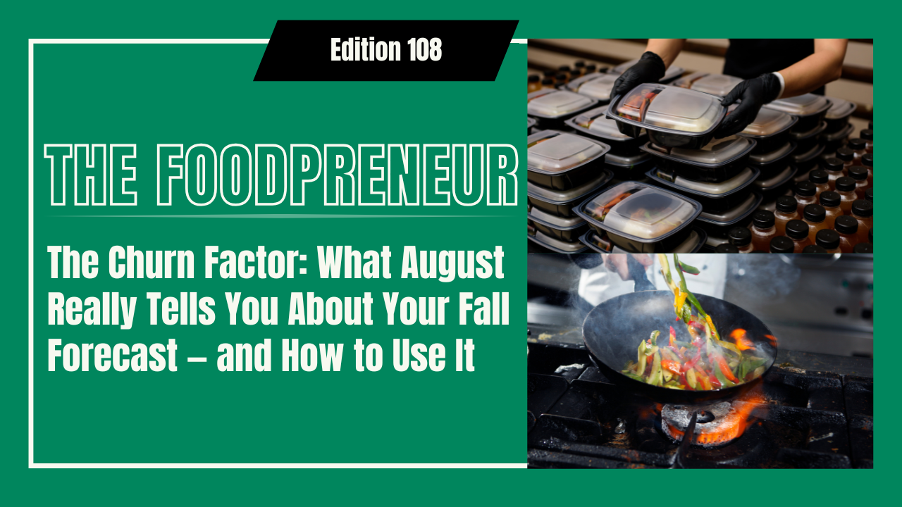 TF #108 The Churn Factor: What August Really Tells You About Your Fall Forecast — and How to Use It 