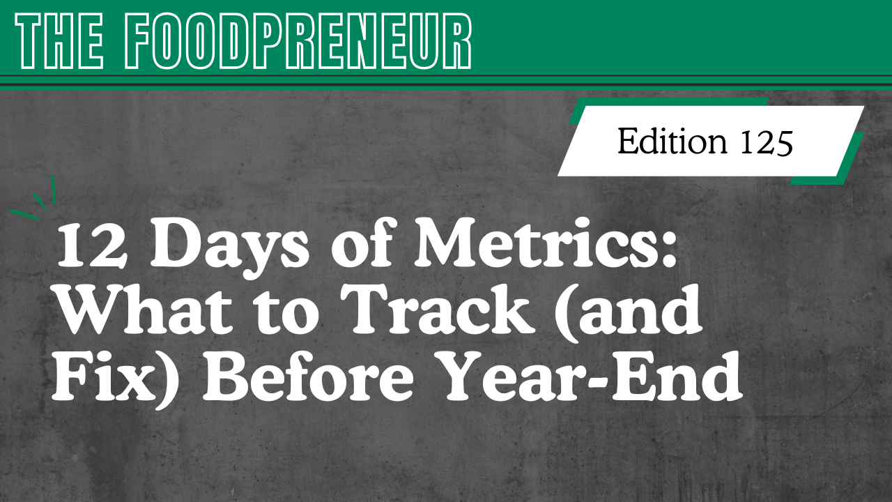 TF #125 12 Days of Metrics: What to Track (and Fix) Before Year-End
