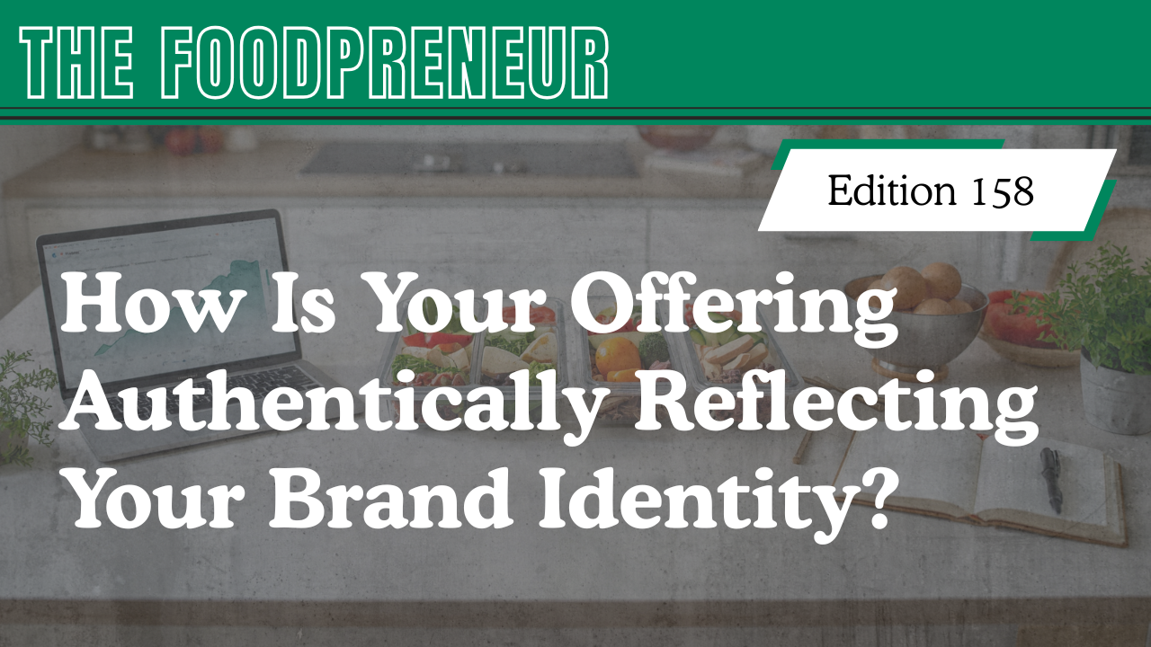 TF #158 How Is Your Offering Authentically ReflectingYour Brand Identity?