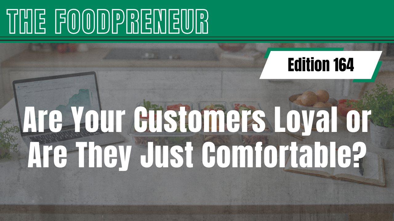TF #164 Are Your Customers Loyal or Are They Just Comfortable?