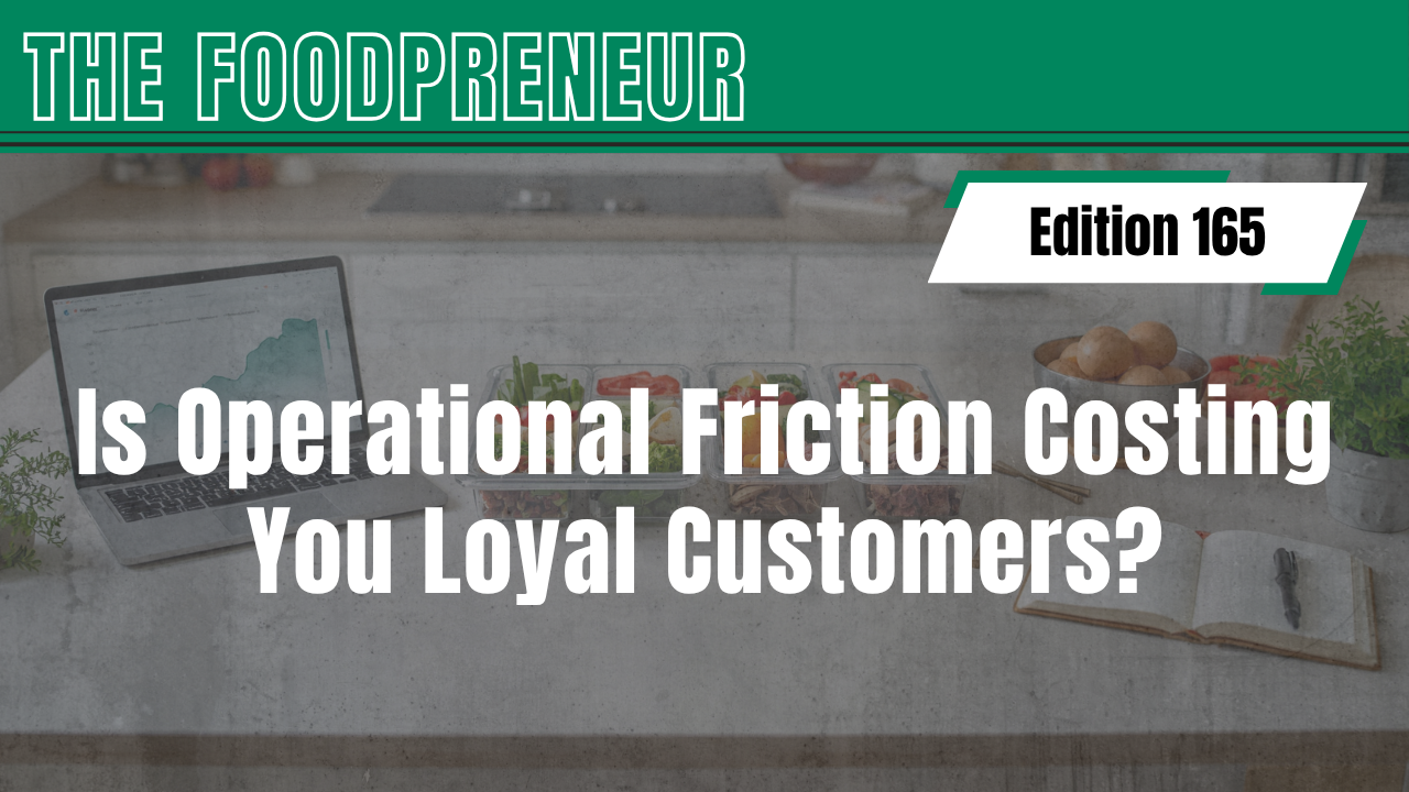 TF #165 Is Operational Friction Costing You Loyal Customers?