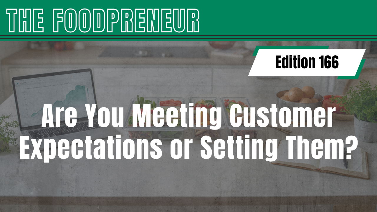 TF #166 Are You Meeting Customer Expectations or Setting Them?