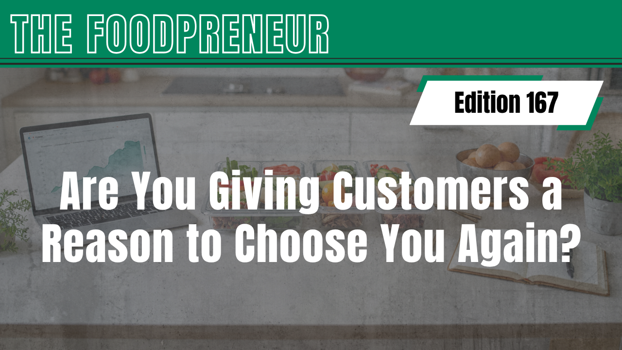 TF #167 Are You Giving Customers a Reason to Choose You Again?