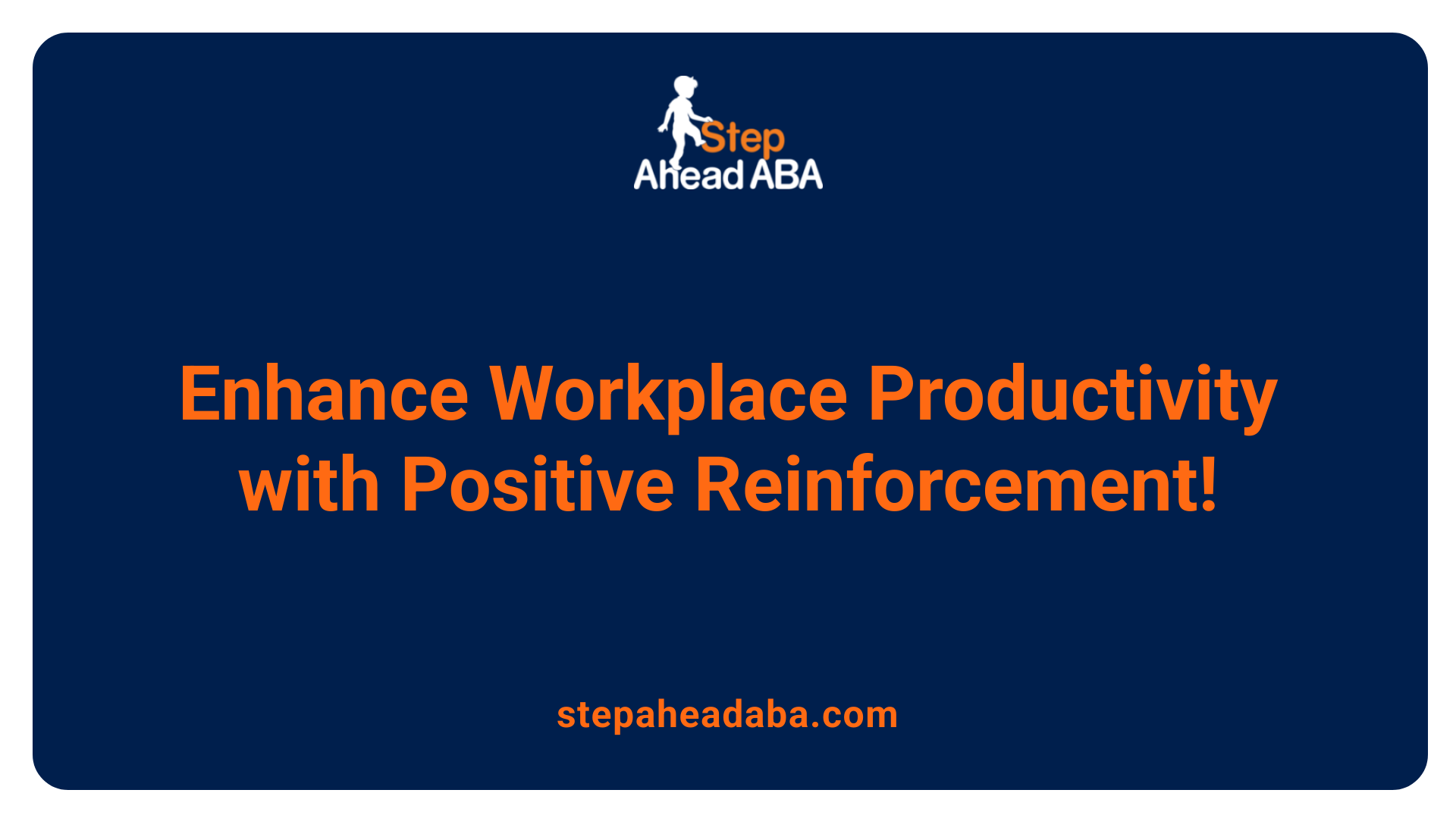 Enhance Workplace Productivity with Positive Reinforcement!