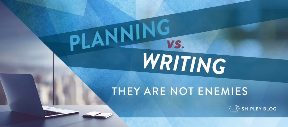 Planning vs. Writing: They Are Not Enemies