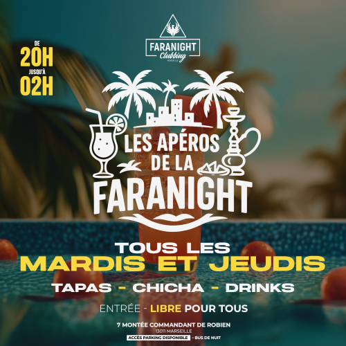 Apéros Faranight Marseille – Tapas, Chicha & Cocktails les Mardis et Jeudis