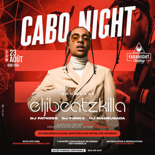 Cabo Night à Marseille – Showcase de Elji Beatzkilla à la Faranight Clubbing