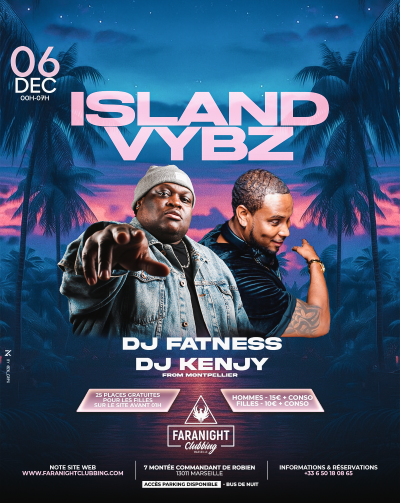 Island Vybz à Marseille – DJ Fatness & DJ Kenjy