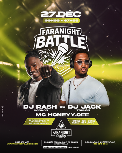 FARANIGHT BATTLE : DJ Rash (Avignon) VS DJ Jack (Toulon) à Marseille - Afro & Urban Music