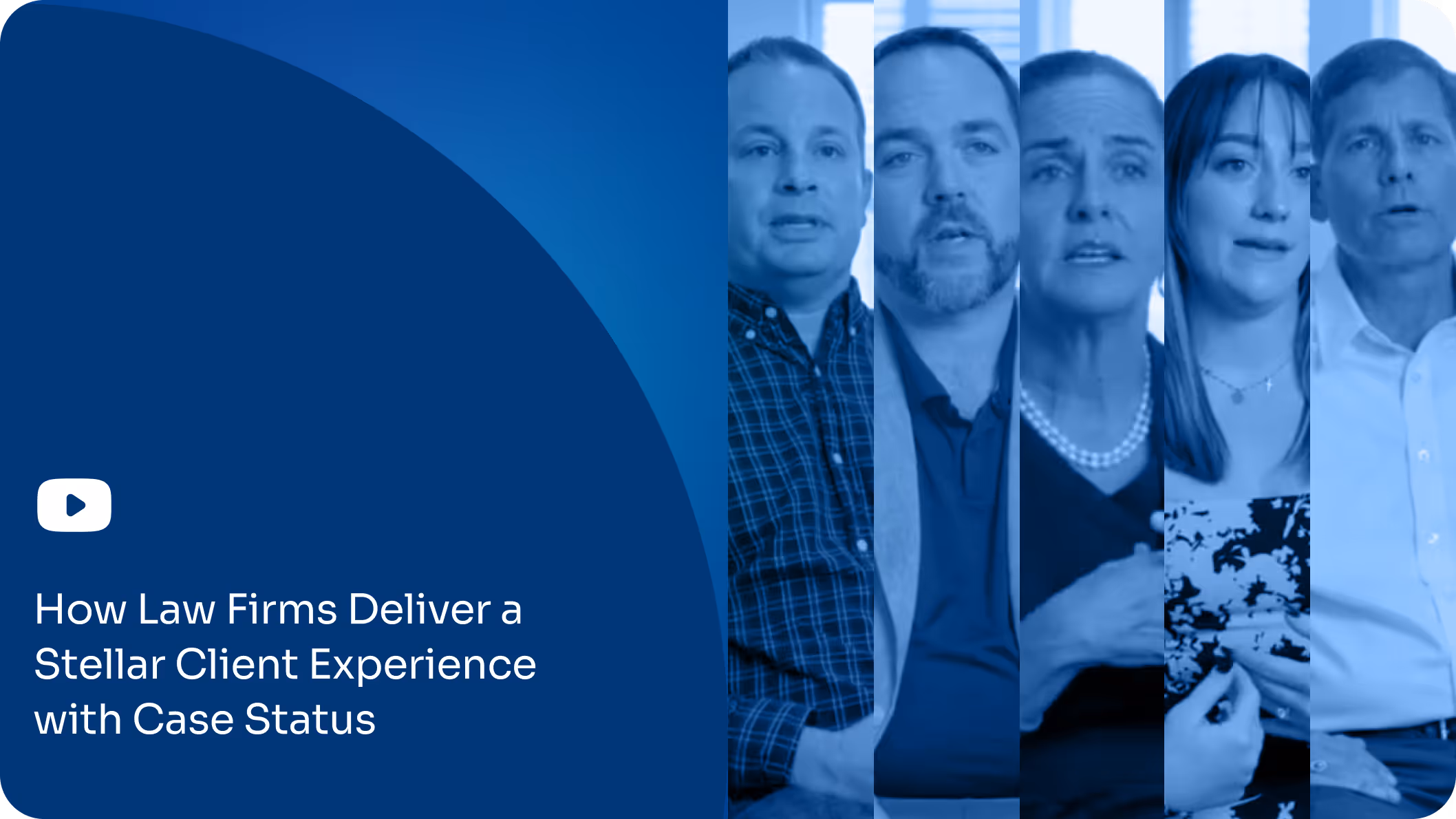 Blue gradient video preview titled “How Law Firms Deliver a Stellar Client Experience with Case Status,” showing featured speakers.