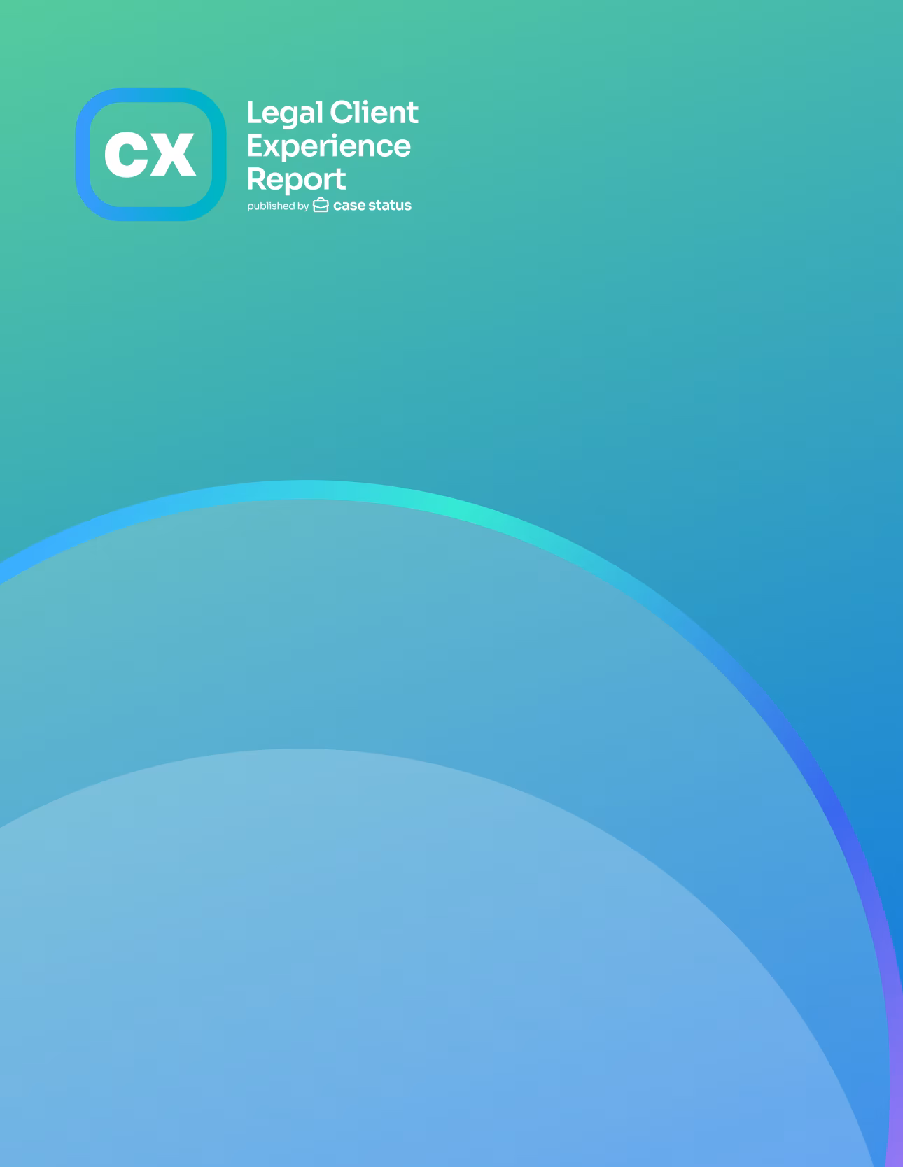Logo with letters CX and text Legal Client Experience Report on green to blue gradient background.