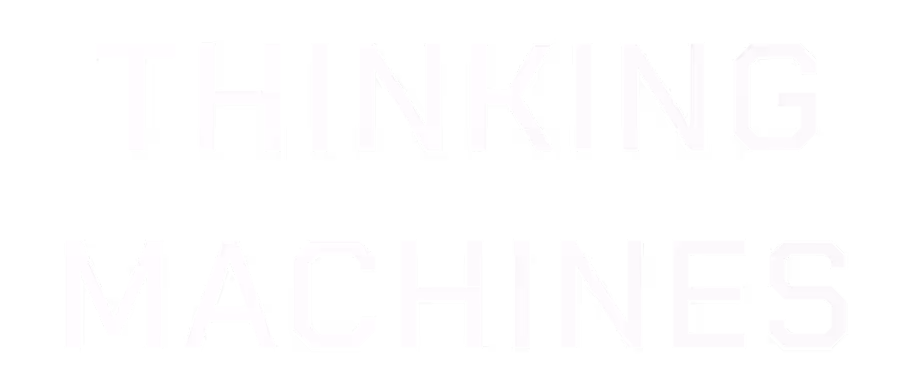 White text on black background reading 'THINKING MACHINES' in block letters.