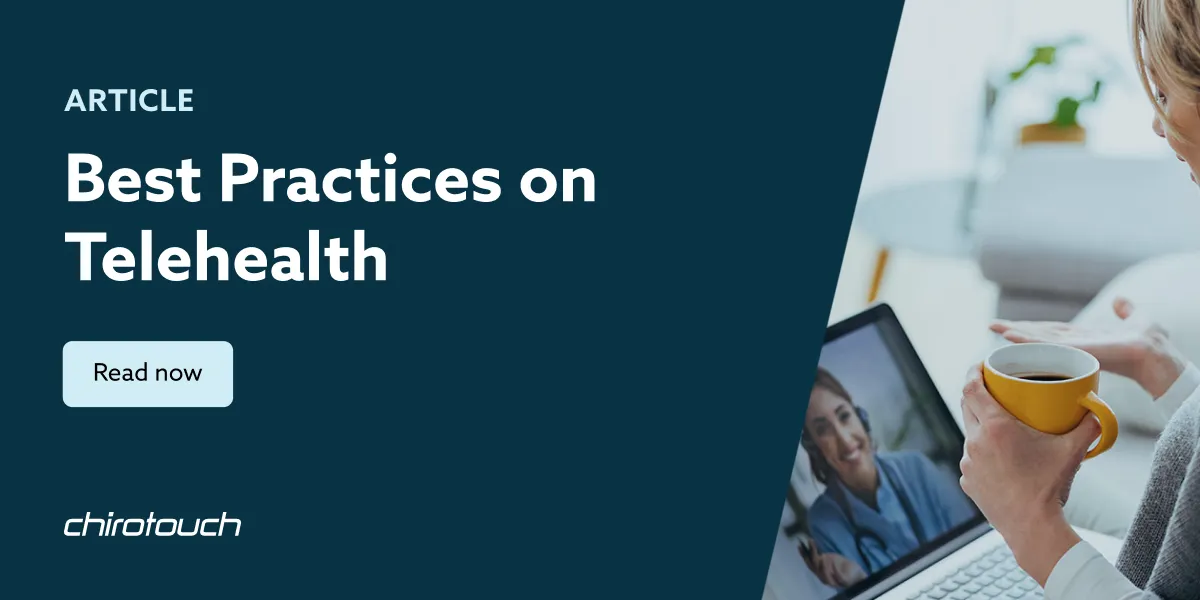 Chiropractors’ Guide to Telehealth & Best Practices