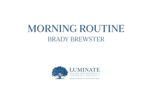 Brady Brewster - Morning Routine