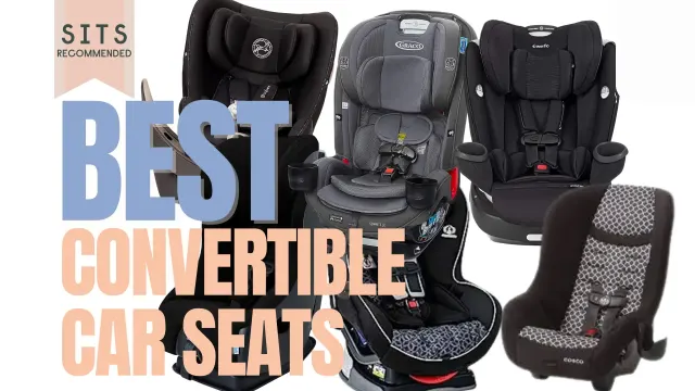 The best convertible car seats in the market