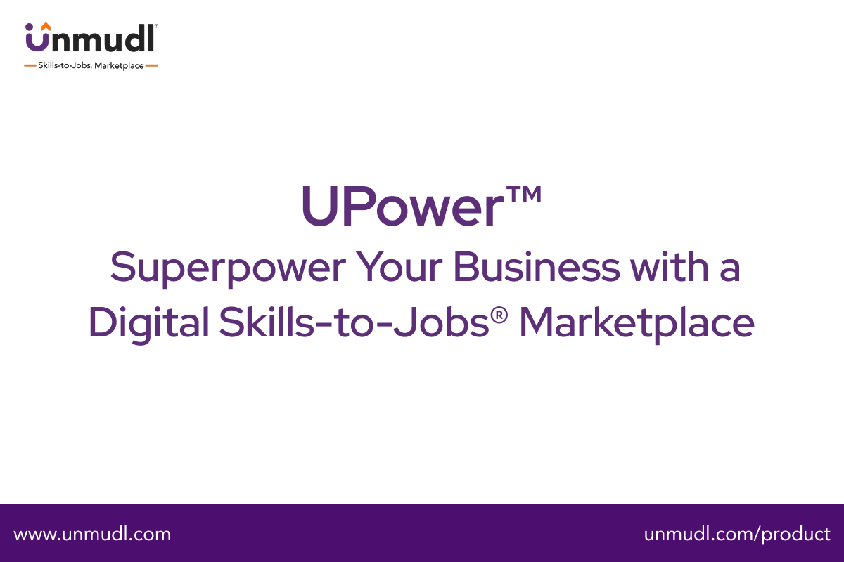 UPower™ Is Live: Superpower Your Business with a Digital Skills-to-Jobs® Marketplace