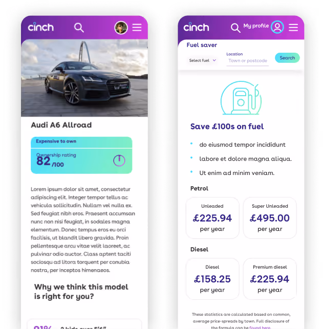 Two smartphone screens displaying the Cinch app interface; the left screen features an Audi A6 Allroad photo with an ownership rating of 82/100 and placeholder text; the right screen shows a fuel saver section with options to select fuel type and location, a message about saving hundreds of pounds on fuel, and yearly cost estimates for unleaded, super unleaded, diesel, and premium diesel fuel types.