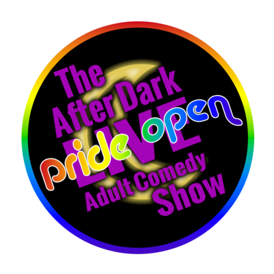 JUN 29: PRIDE Open with The AFTER DARK LIVE Adult Comedy Show @ Pinballz-Lake Creek
