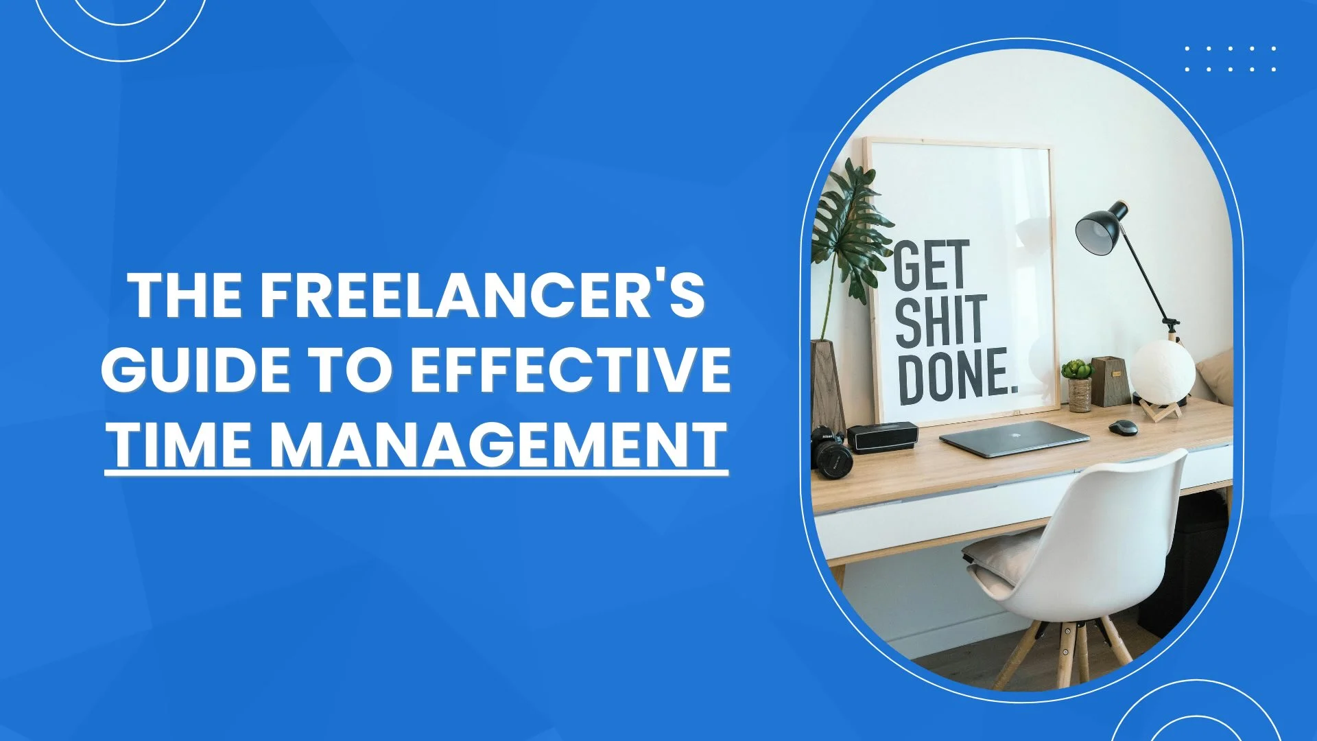 Effective Time Management Tips for Freelancers