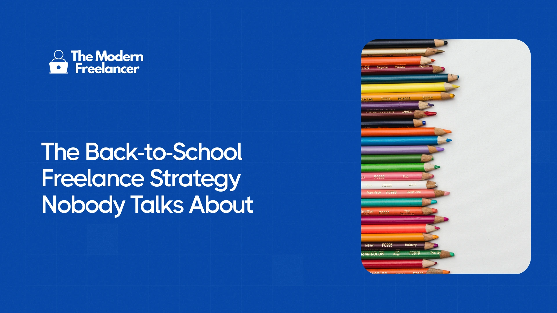 The Back-to-School Freelance Strategy Nobody Talks About