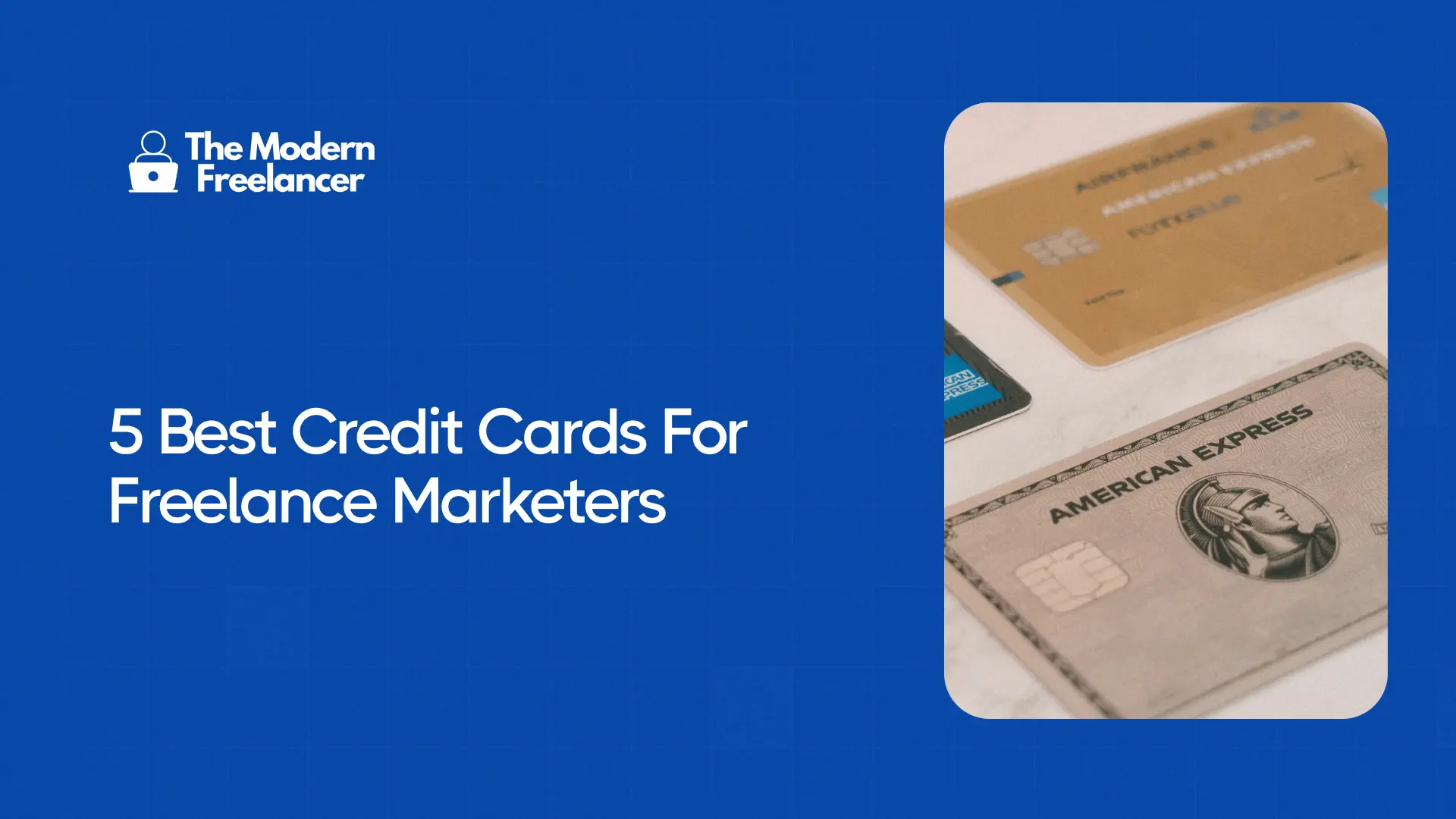 5 Best Credit Cards For Freelance