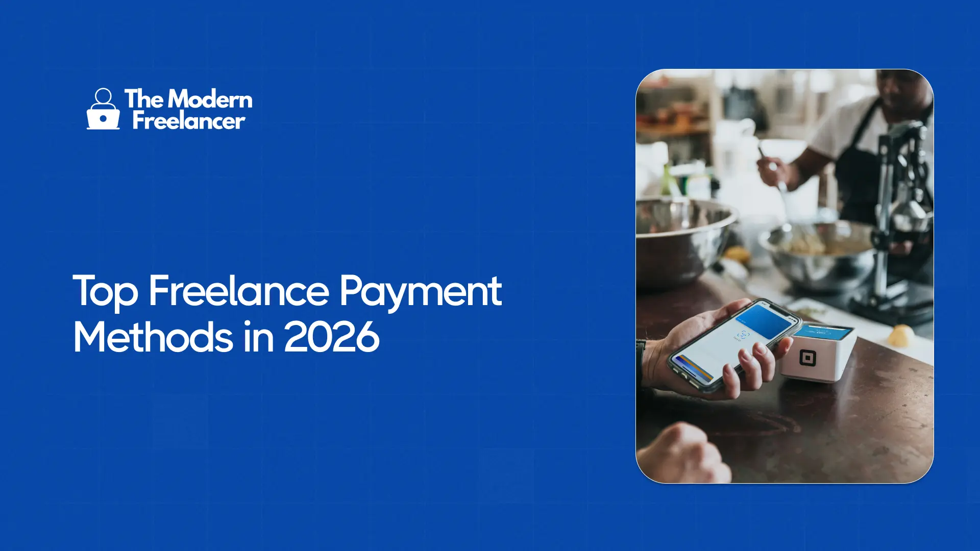 Top Freelance Payment Methods in 2026