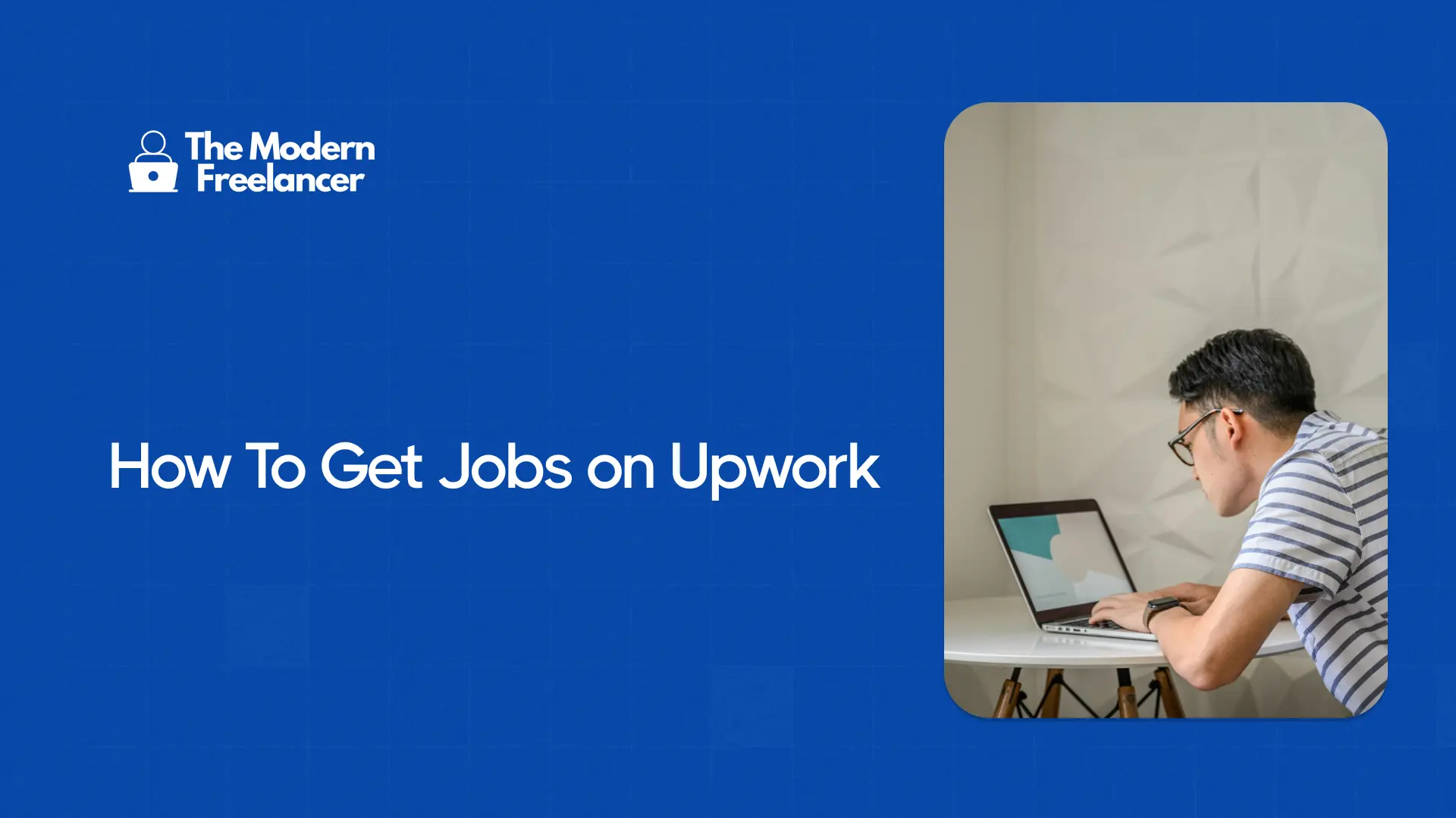 How To Get Jobs on Upwork