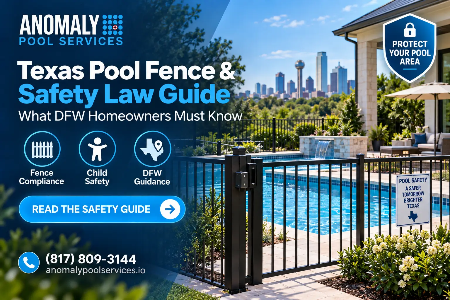 Texas Pool Fence & Safety Law Guide: What DFW Homeowners Must Know