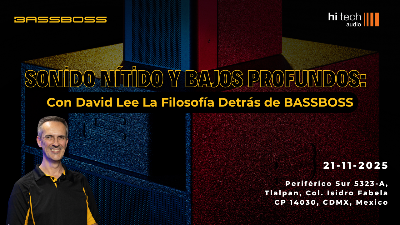 Hi Tech Audio Presenta: Sonido Nítido y Bajos Profundos con David Lee