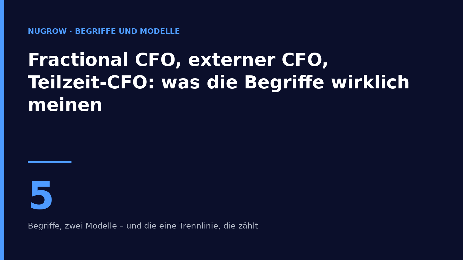 Titelbild: Fractional CFO, externer CFO, Teilzeit-CFO – fünf Begriffe, zwei Modelle.