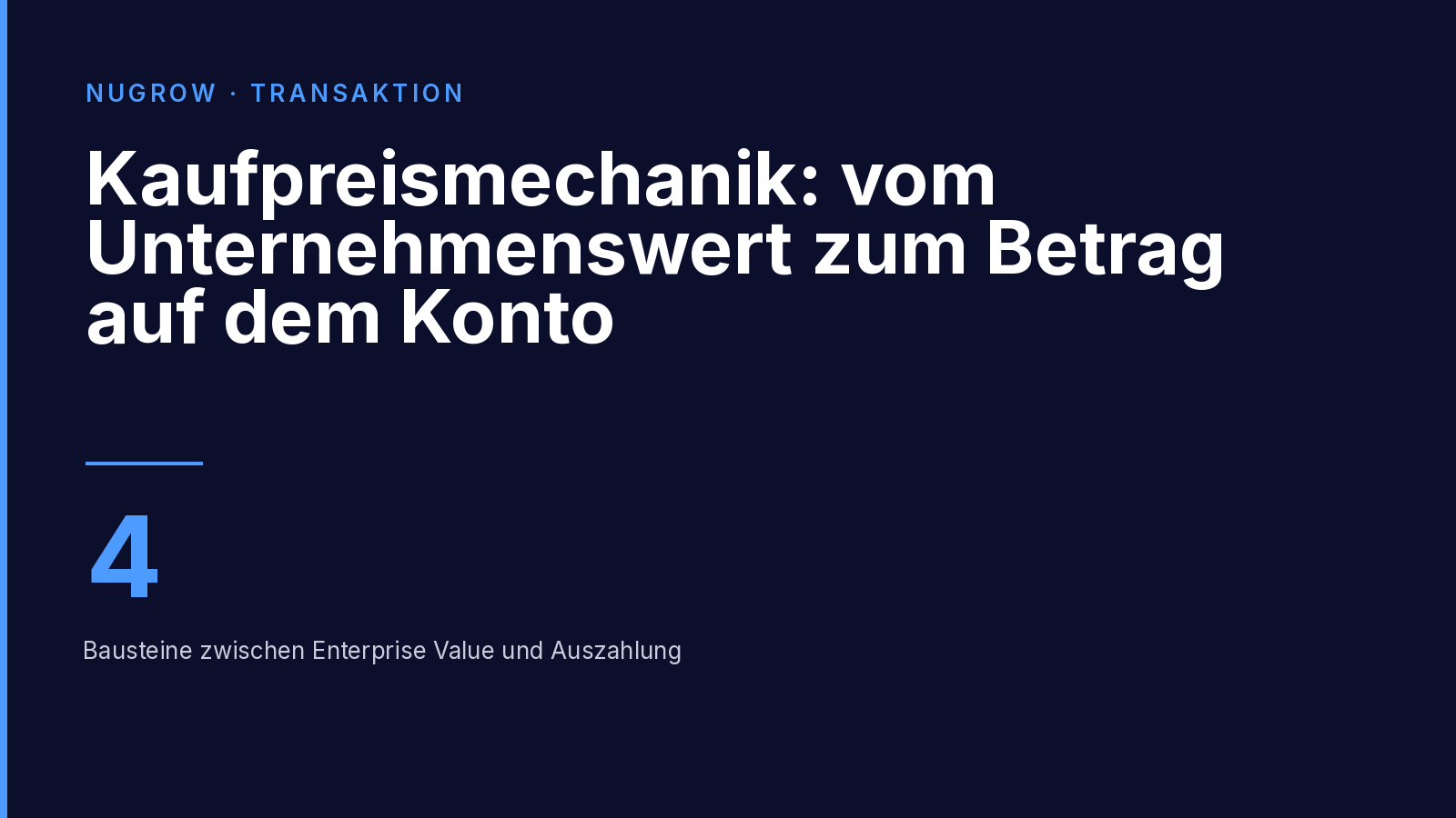 Titelbild: Kaufpreismechanik – vier Bausteine zwischen Enterprise Value und Auszahlung.