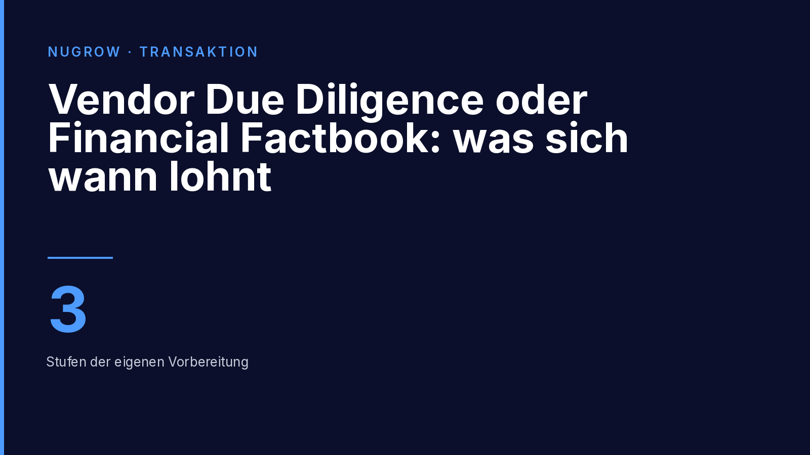 Titelbild: Vendor Due Diligence oder Financial Factbook – drei Stufen der eigenen Vorbereitung.