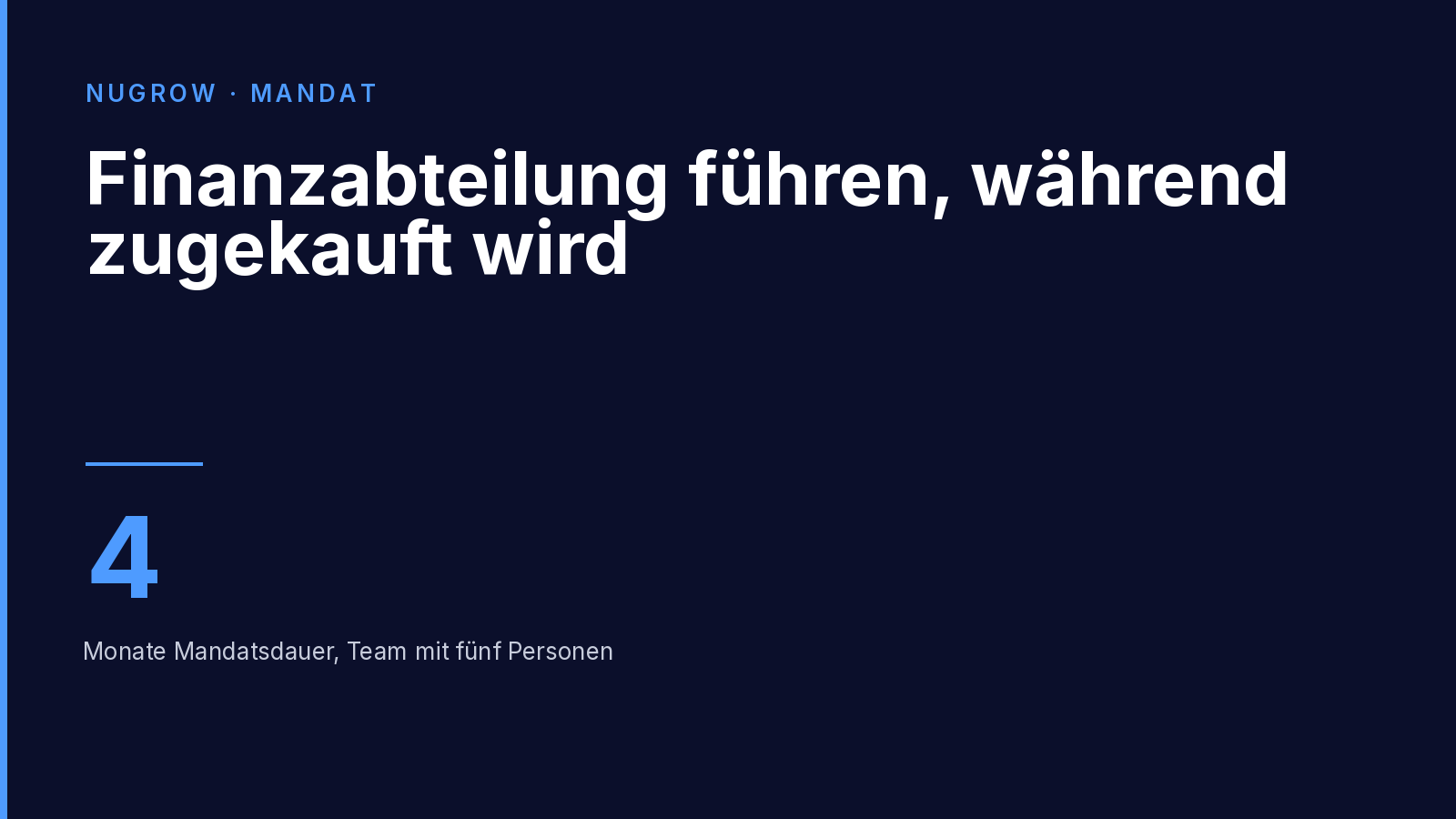 Titelbild: Finanzabteilung führen, während zugekauft wird – vier Monate Interim-CFO-Mandat.