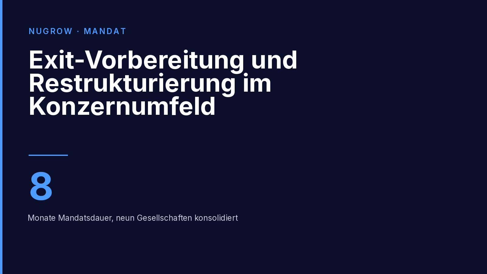 Titelbild: Exit-Vorbereitung und Restrukturierung im Konzernumfeld – acht Monate Mandatsdauer.