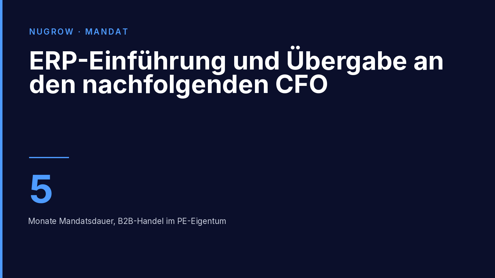 Titelbild: ERP-Einführung und Übergabe an den nachfolgenden CFO – fünf Monate Mandatsdauer.
