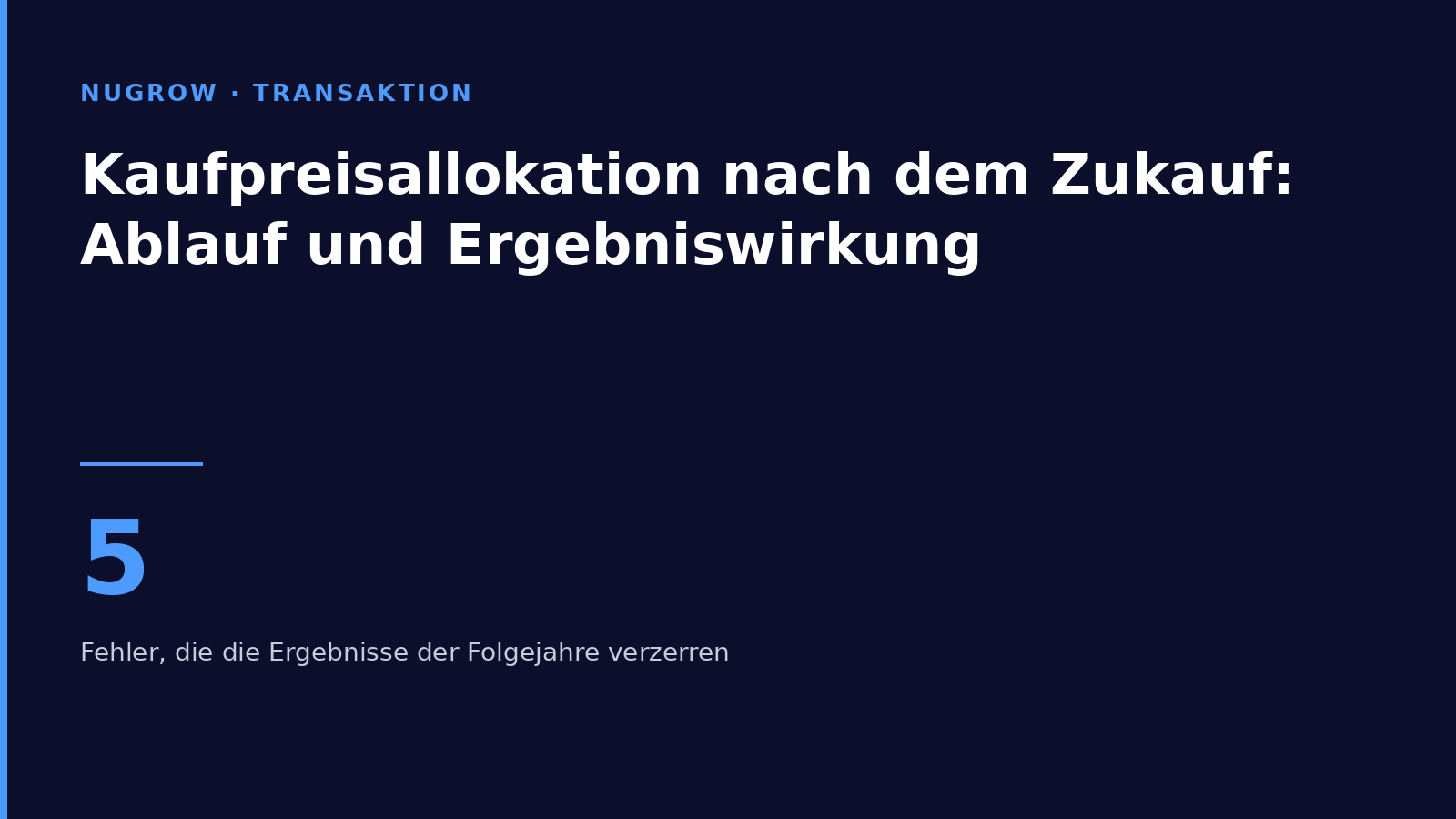Titelbild: Kaufpreisallokation nach dem Zukauf – Ablauf und Ergebniswirkung