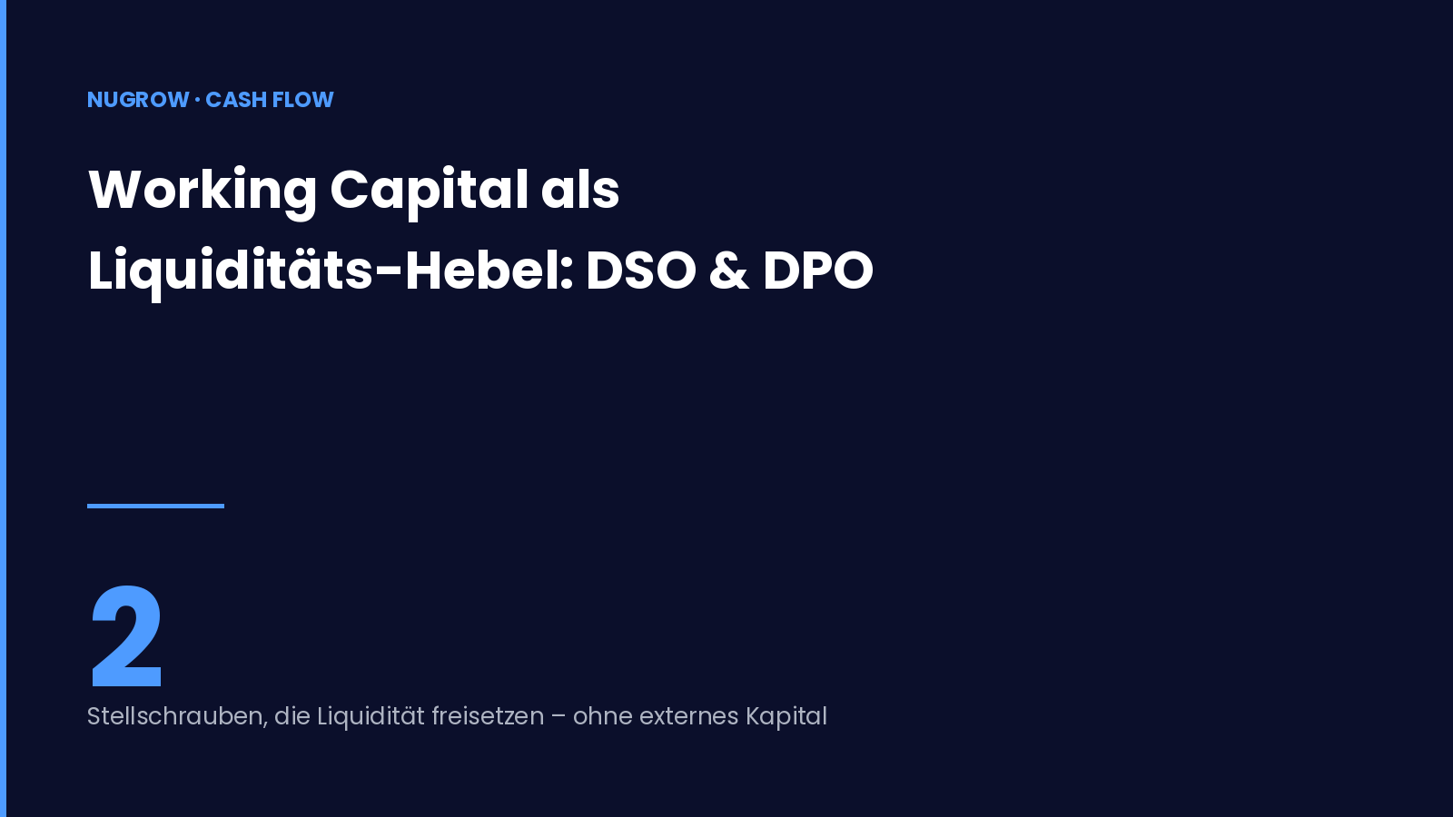 Titelbild: Working Capital als Liquiditäts-Hebel – zwei Stellschrauben, DSO und DPO.