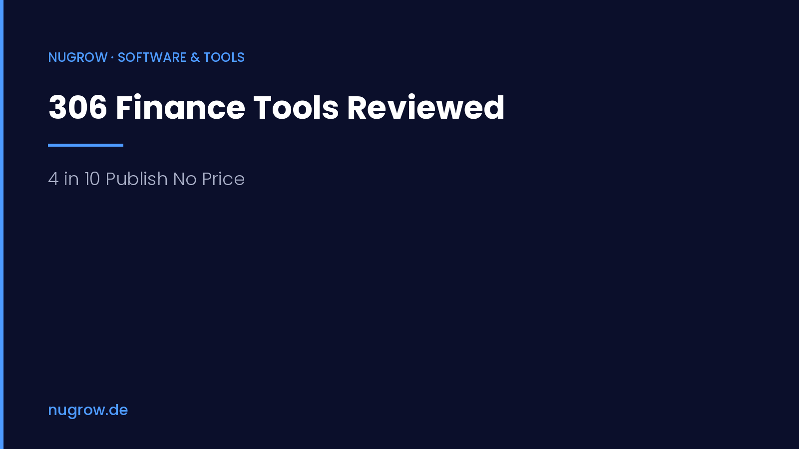 306 Finance Tools Reviewed: 4 in 10 Publish No Price – nugrow cover