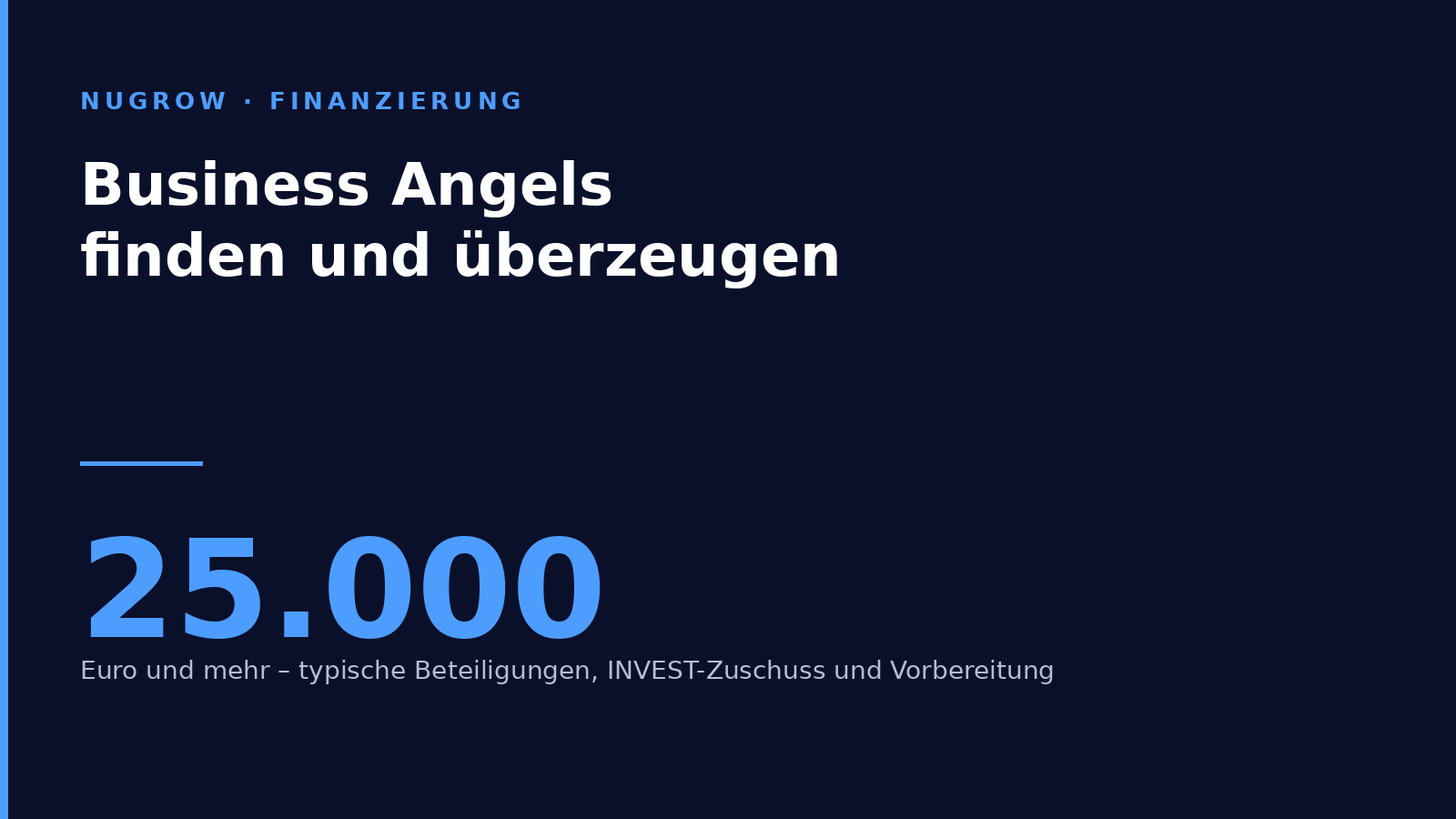 Business Angels finden und überzeugen: Beteiligungen ab 25.000 Euro, INVEST-Zuschuss und Vorbereitung