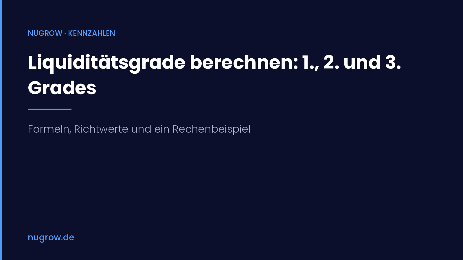 Titelbild: Liquiditätsgrade berechnen, Formeln, Richtwerte und Rechenbeispiel