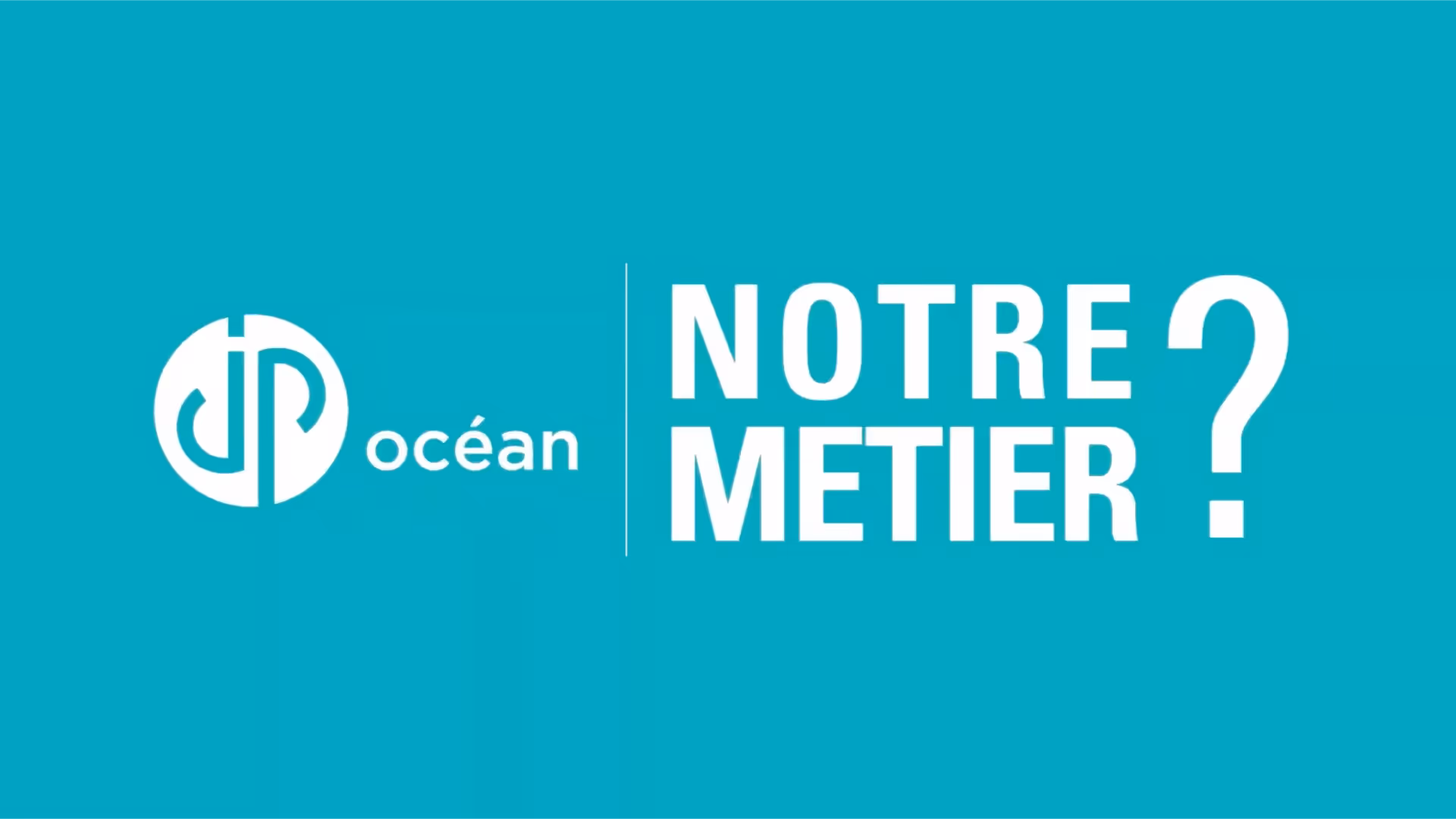JPOcéan, notre métier en quelques minutes
