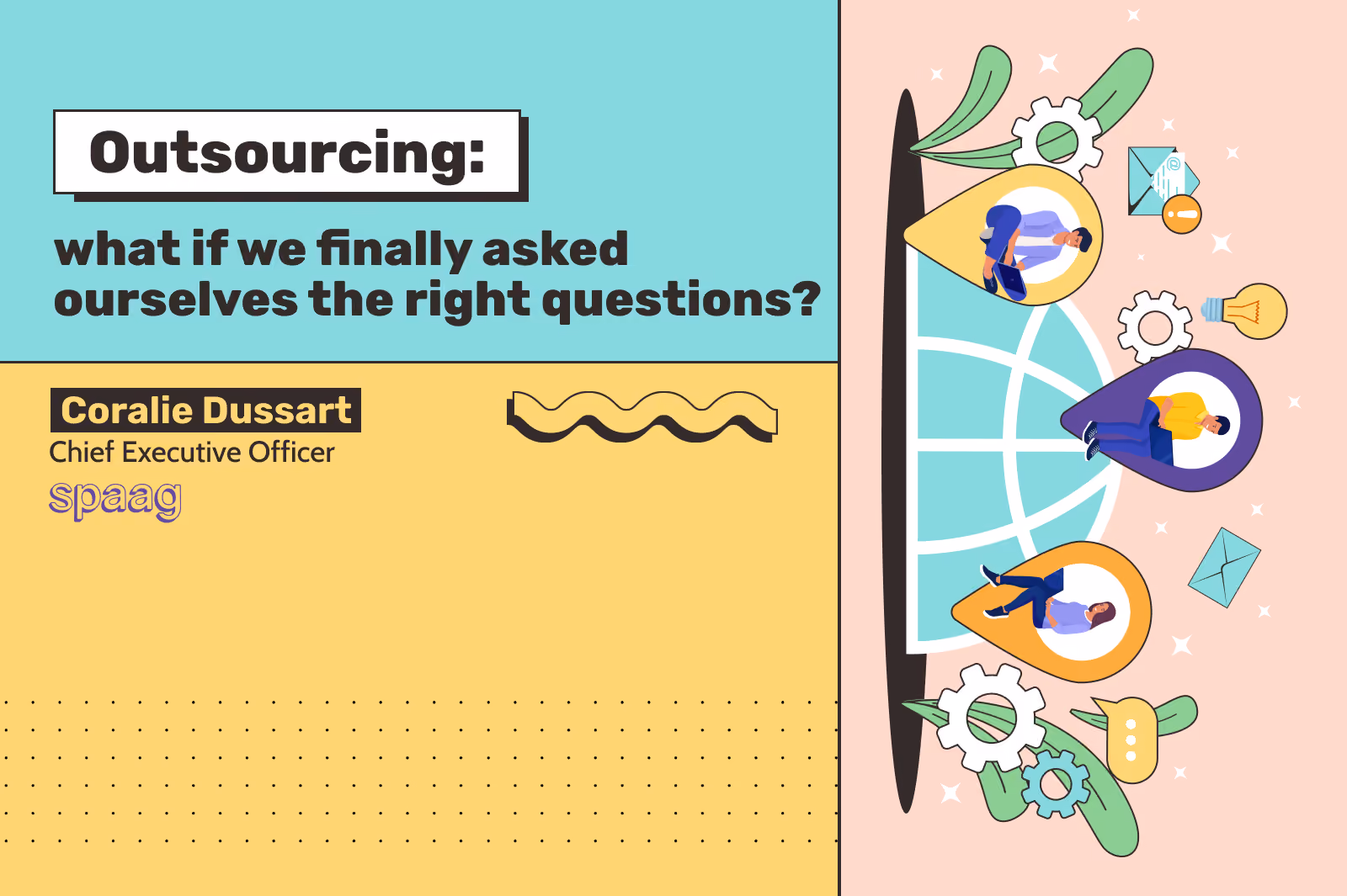 Outsourcing All or Part of Your Marketing: What If We Finally Asked the Right Questions?, Spaag blog